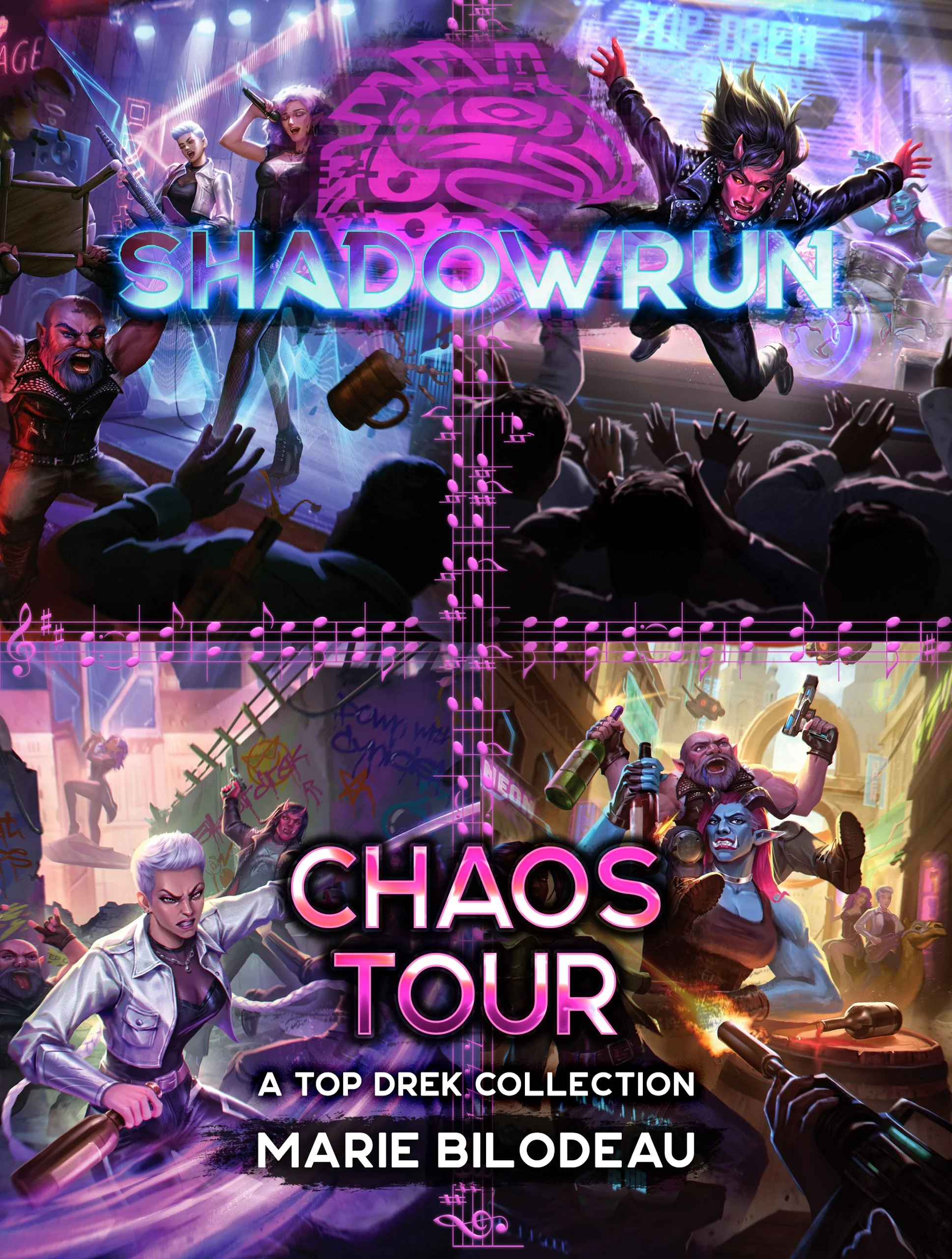 Shadowrun: Chaos Tour (A Top Drek Collection), by Marie Bilodeau