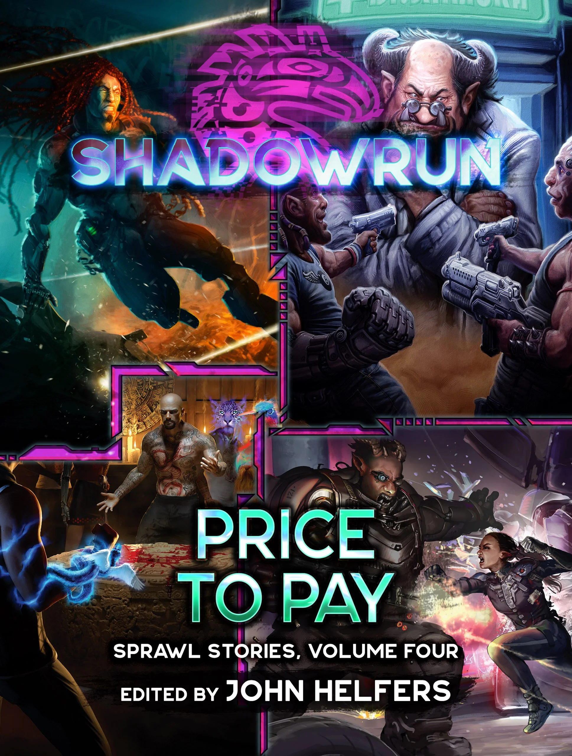 Shadowrun: Price to Pay (Sprawl Stories, Volume Four), edited by John Helfers